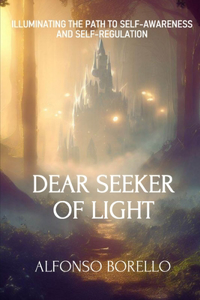 Dear Seeker of Light