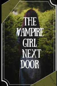 The vampire girl next door