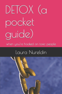 DETOX (a pocket guide)