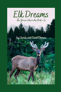 Elk Dreams