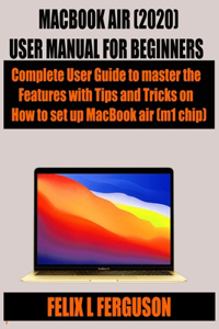 Macbook Air (2020) User Manual for Beginners