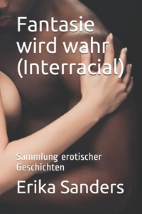 Fantasie wird wahr (Interracial)