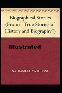 Biographical Stories Illustrated