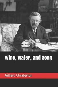 Wine, Water, and Song