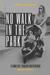 No Walk In The Park