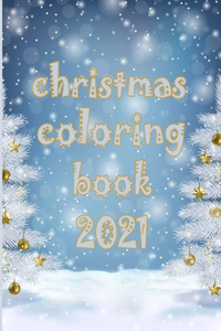 christmas coloring book 2021