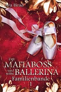 Der Mafiaboss und seine Ballerina