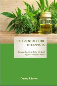 The Essential Guide to Cannabis