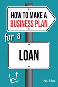 How To Make A Business Plan For A Loan