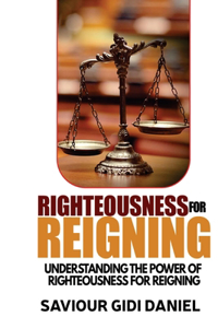 Righteousness For Reigning