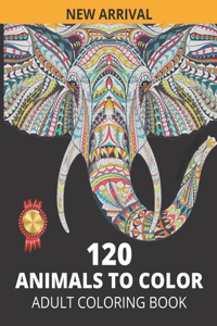 120 ANIMALS TO COLOR Adult Coloring Book