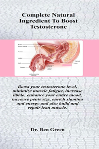 Complete Natural Ingredient To Boost Testosterone