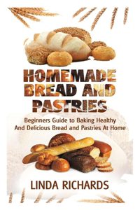 Homemade Bread and Pastries