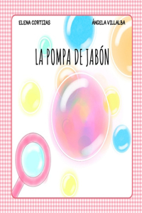 La Pompa de Jabón