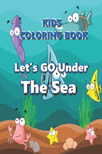 Let's Go Under The Sea