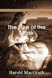 The Lure of the Mask Illustrated