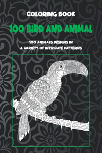 100 Bird and Animal - Coloring Book - 100 Animals designs in a variety of intricate patterns