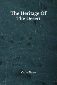 The Heritage Of The Desert