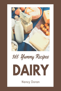 365 Yummy Dairy Recipes