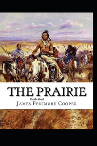 The Prairie Illustrated