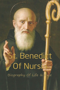 St. Benedict Of Nursia