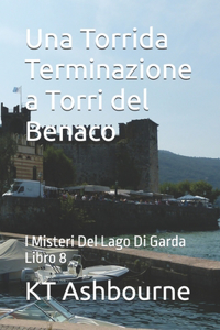 Una Torrida Terminazione a Torri del Benaco