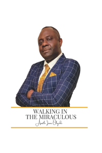 Walking In The Miraculous