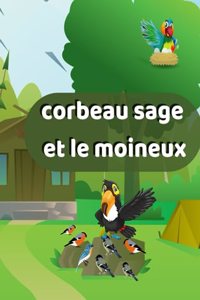 Corbeau Sage Et Le Moineux