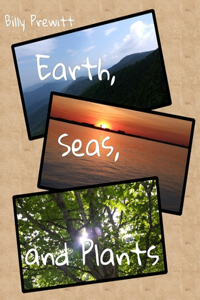 Earth, Seas, and Plants