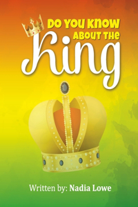 Do You Know About The King