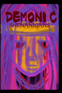 Demonic Shenanigans 1