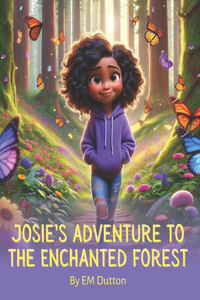 Josie's adventure to the Enchanted Forest