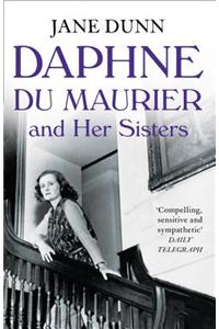 Daphne du Maurier and her Sisters