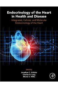 Endocrinology of the Heart in Health and Disease