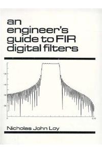 Engineer's Guide to Fir Digital Filters