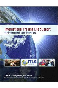 International Trauma Life Support for Emergency Care Providers [With Access Code]