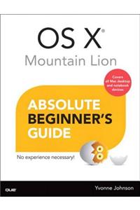 OS X Mountain Lion Absolute Beginner's Guide