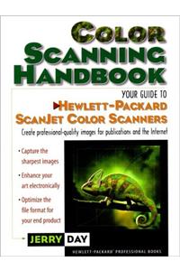 The Color Scanning Handbook: Your Guide to Hewlett-Packard Scanjet Color Scanners (HP Professional Books)