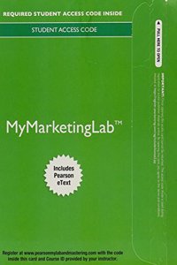 2014 Mylab Marketing with Pearson Etext -- Access Card -- For Integrated Advertising, Promotion, and Marketing Communications