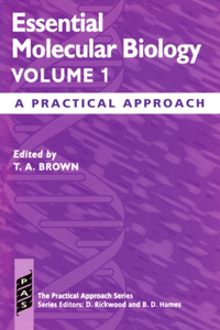 Essential Molecular Biology: Volume I