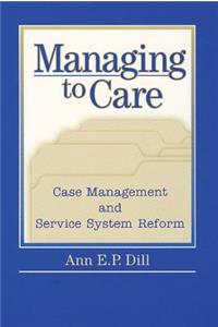 Managing to Care