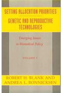 Emerging Issues in Biomedical Policy: An Annual Review