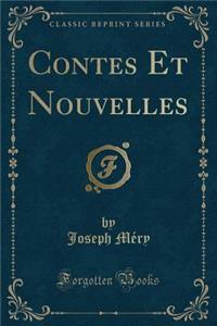 Contes Et Nouvelles (Classic Reprint)