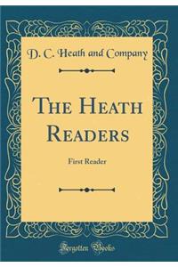 The Heath Readers: First Reader (Classic Reprint)