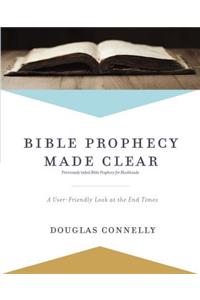 Bible Prophecy Made Clear