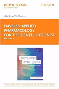 Applied Pharmacology for the Dental Hygienist Elsevier eBook on Vitalsource (Retail Access Card)