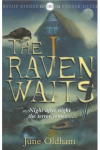 The Raven Waits