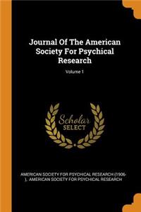 Journal Of The American Society For Psychical Research; Volume 1