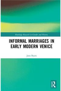 Informal Marriages in Early Modern Venice