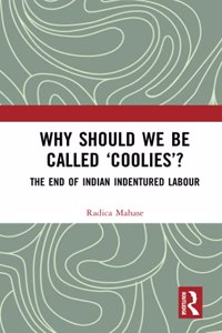 Why Should We Be Called 'Coolies'?